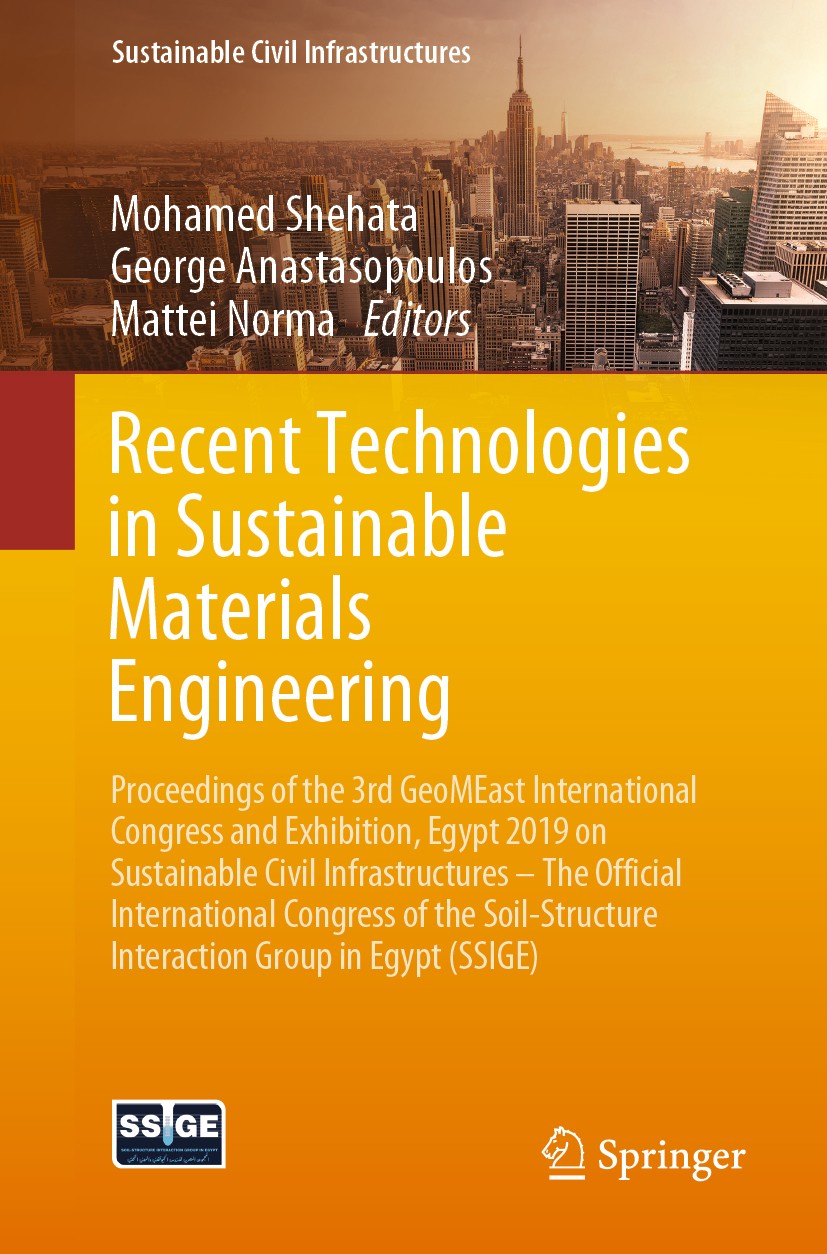 Titlebook: Recent Technologies in Sustainable Materials Engineering; Proceedings of the 3 Mohamed Shehata,George Anastasopoulos,Mattei Norma Conferenc Titlebook: Recent Technologies in Sustainable Materials Engineering; Proceedings of the 3 Mohamed Shehata,George Anastasopoulos,Mattei Norma Conferenc