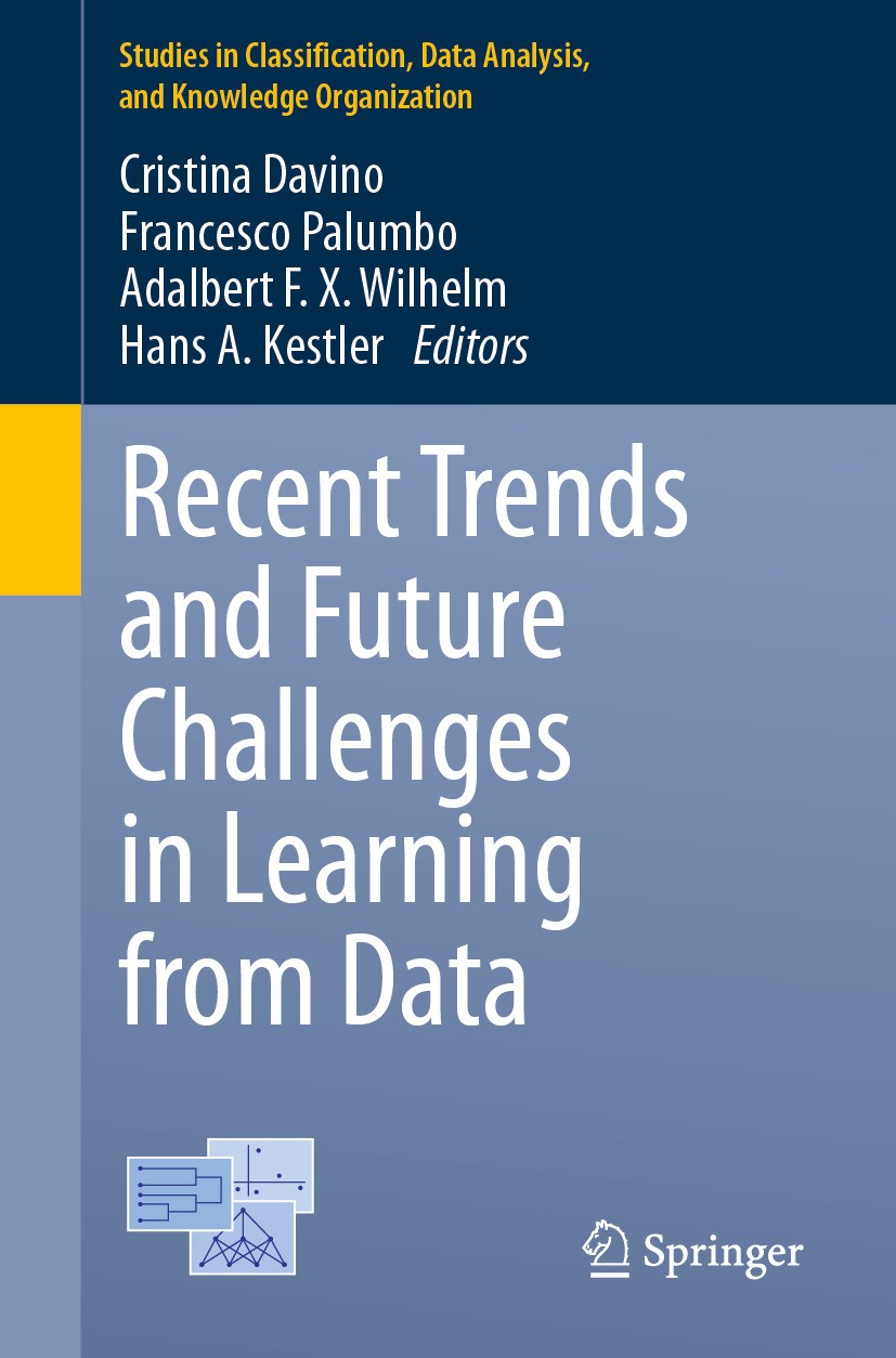 Titlebook: Recent Trends and Future Challenges in Learning from Data; Cristina Davino,Francesco Palumbo,Hans A. Kestler Conference proceedings 2024 T Titlebook: Recent Trends and Future Challenges in Learning from Data; Cristina Davino,Francesco Palumbo,Hans A. Kestler Conference proceedings 2024 T