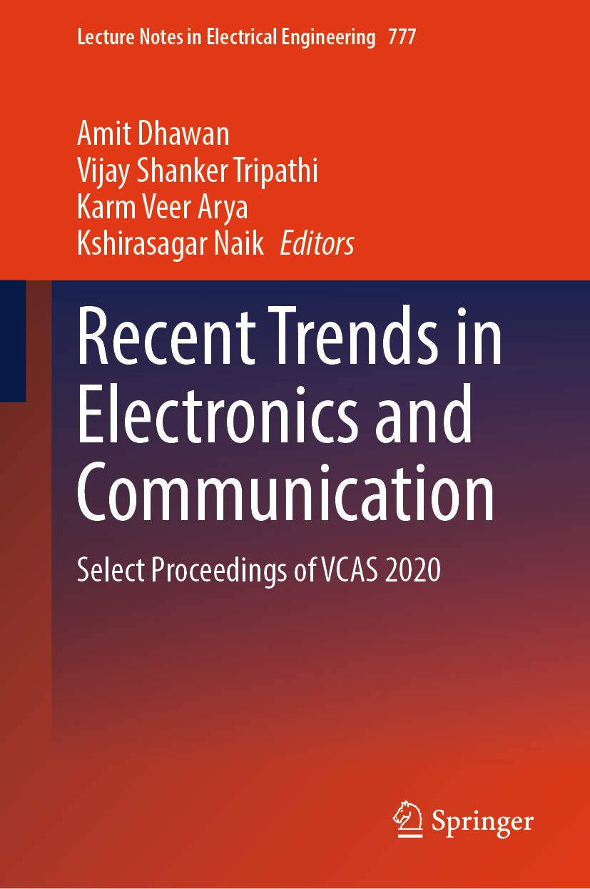 Titlebook: Recent Trends in Electronics and Communication; Select Proceedings o Amit Dhawan,Vijay Shanker Tripathi,Kshirasagar Nai Conference proceedi Titlebook: Recent Trends in Electronics and Communication; Select Proceedings o Amit Dhawan,Vijay Shanker Tripathi,Kshirasagar Nai Conference proceedi