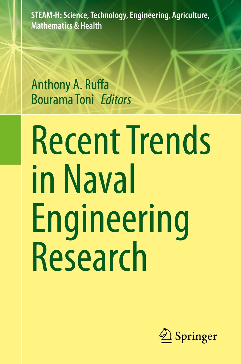 Titlebook: Recent Trends in Naval Engineering Research; Anthony A. Ruffa,Bourama Toni Book 2021 This is a U.S. government work and not under copyrigh Titlebook: Recent Trends in Naval Engineering Research; Anthony A. Ruffa,Bourama Toni Book 2021 This is a U.S. government work and not under copyrigh