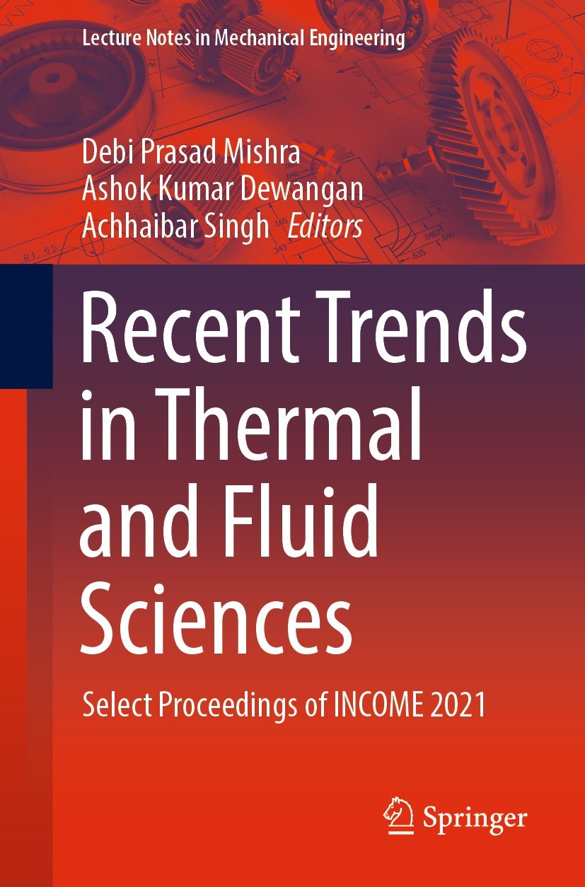 Titlebook: Recent Trends in Thermal and Fluid Sciences; Select Proceedings o Debi Prasad Mishra,Ashok Kumar Dewangan,Achhaibar Conference proceedings Titlebook: Recent Trends in Thermal and Fluid Sciences; Select Proceedings o Debi Prasad Mishra,Ashok Kumar Dewangan,Achhaibar Conference proceedings