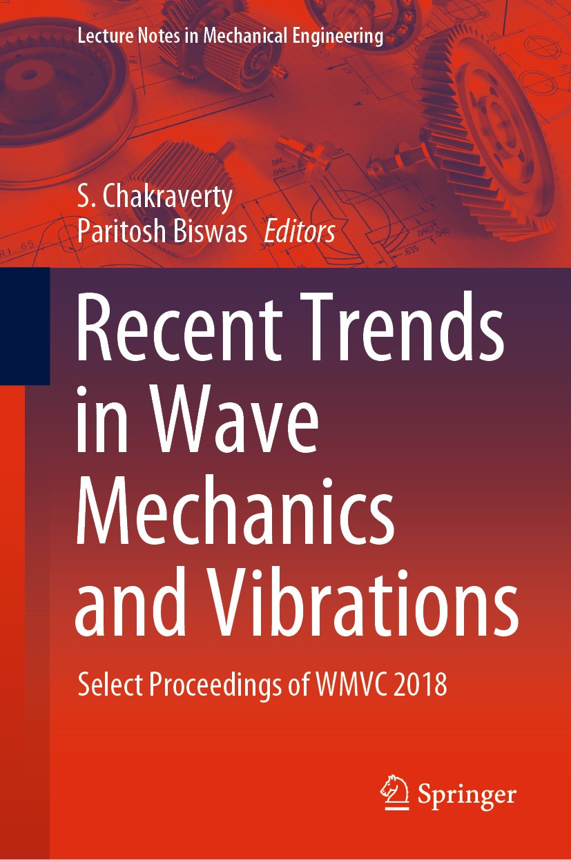 Titlebook: Recent Trends in Wave Mechanics and Vibrations; Select Proceedings o S. Chakraverty,Paritosh Biswas Conference proceedings 2020 Springer Na Titlebook: Recent Trends in Wave Mechanics and Vibrations; Select Proceedings o S. Chakraverty,Paritosh Biswas Conference proceedings 2020 Springer Na