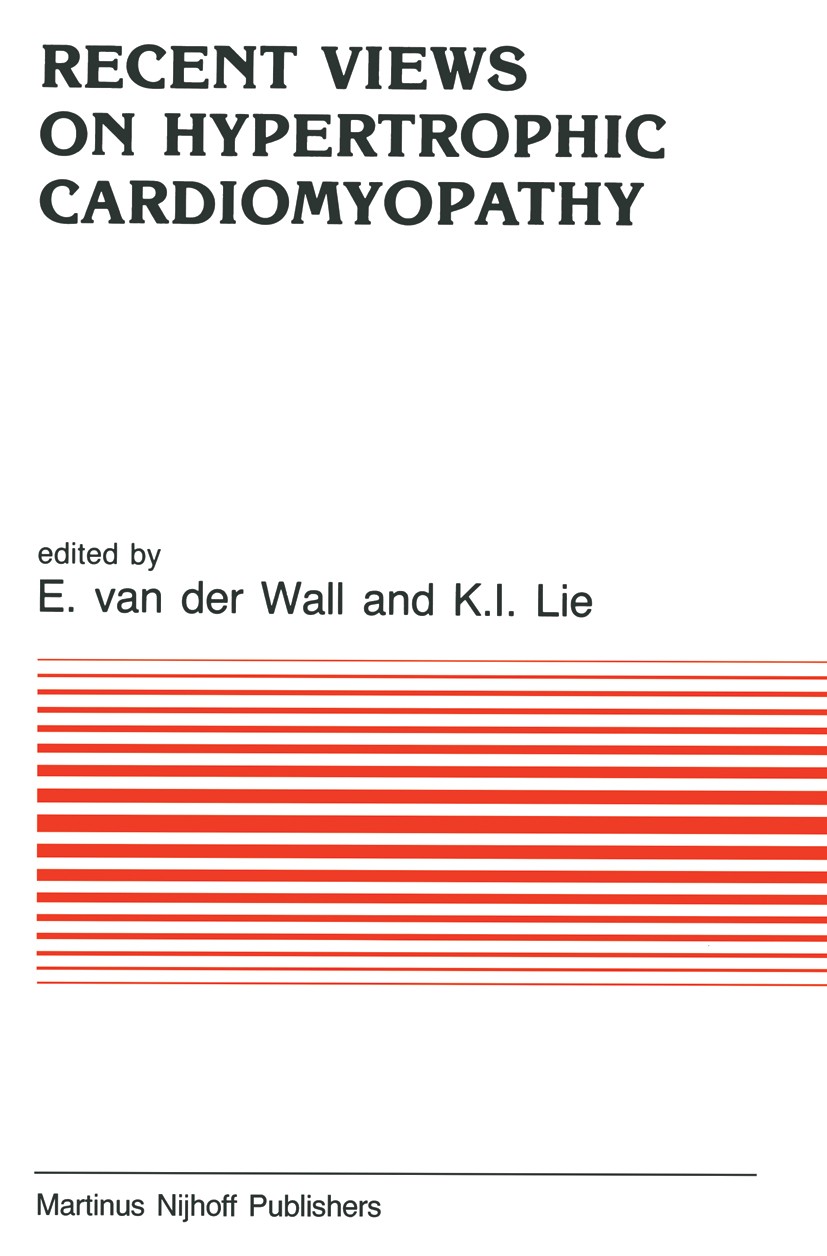 Titlebook: Recent Views on Hypertrophic Cardiomyopathy; E. Wall,K. I. Lie Book 1985 Martinus Nijhoff Publishers, Dordrecht 1985 arrhythmia.calcium.ca Titlebook: Recent Views on Hypertrophic Cardiomyopathy; E. Wall,K. I. Lie Book 1985 Martinus Nijhoff Publishers, Dordrecht 1985 arrhythmia.calcium.ca