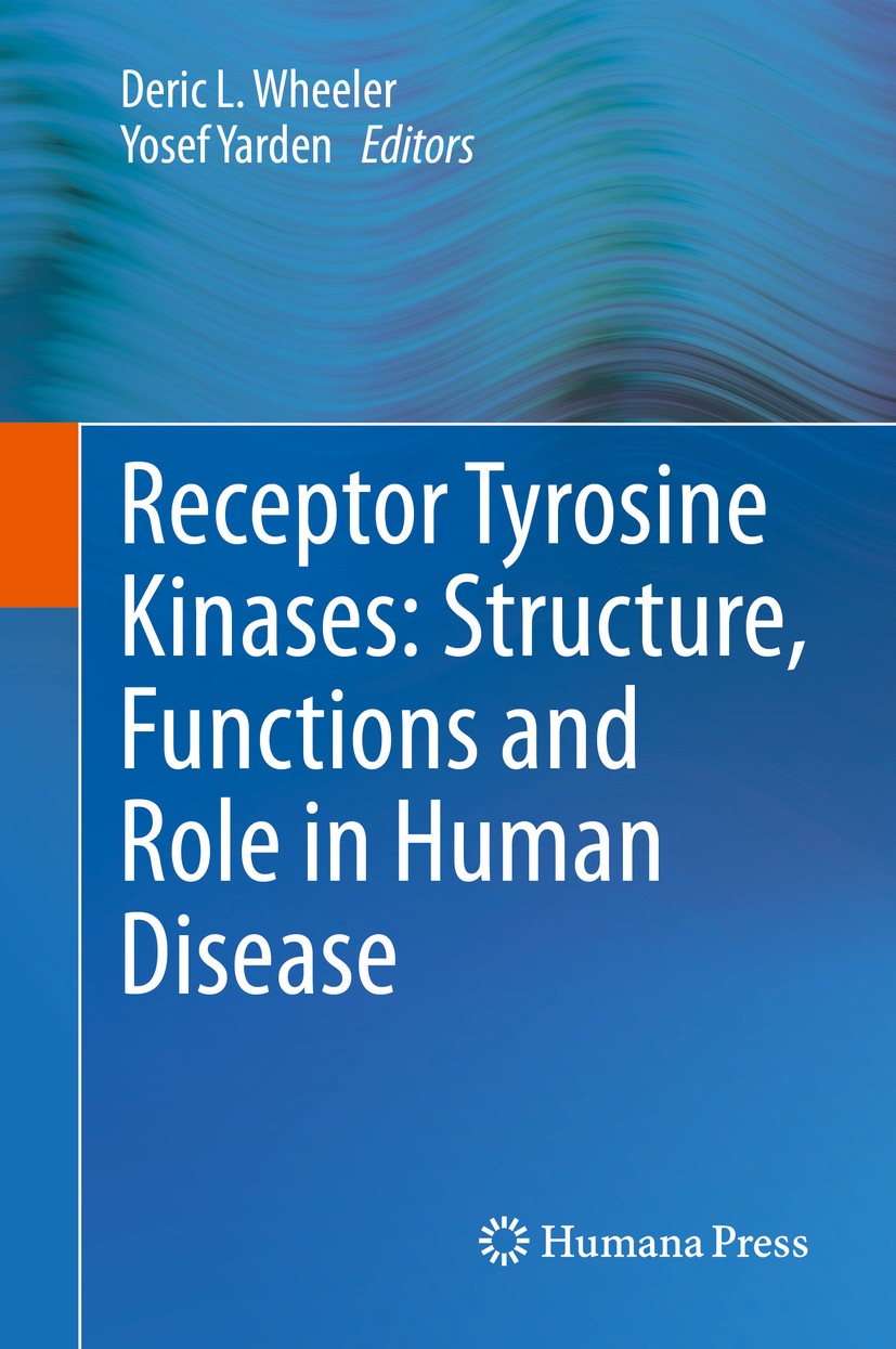 Titlebook: Receptor Tyrosine Kinases: Structure, Functions and Role in Human Disease; Deric L. Wheeler,Yosef Yarden Book 2015 Springer Science+Busine Titlebook: Receptor Tyrosine Kinases: Structure, Functions and Role in Human Disease; Deric L. Wheeler,Yosef Yarden Book 2015 Springer Science+Busine
