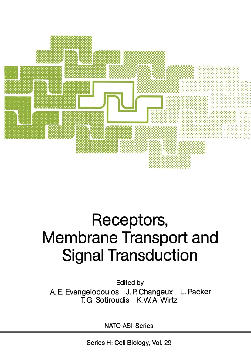 Titlebook: Receptors, Membrane Transport and Signal Transduction; A. E. Evangelopoulos,J. P. Changeux,K. W. A. Wirtz Conference proceedings 1989 Spri Titlebook: Receptors, Membrane Transport and Signal Transduction; A. E. Evangelopoulos,J. P. Changeux,K. W. A. Wirtz Conference proceedings 1989 Spri
