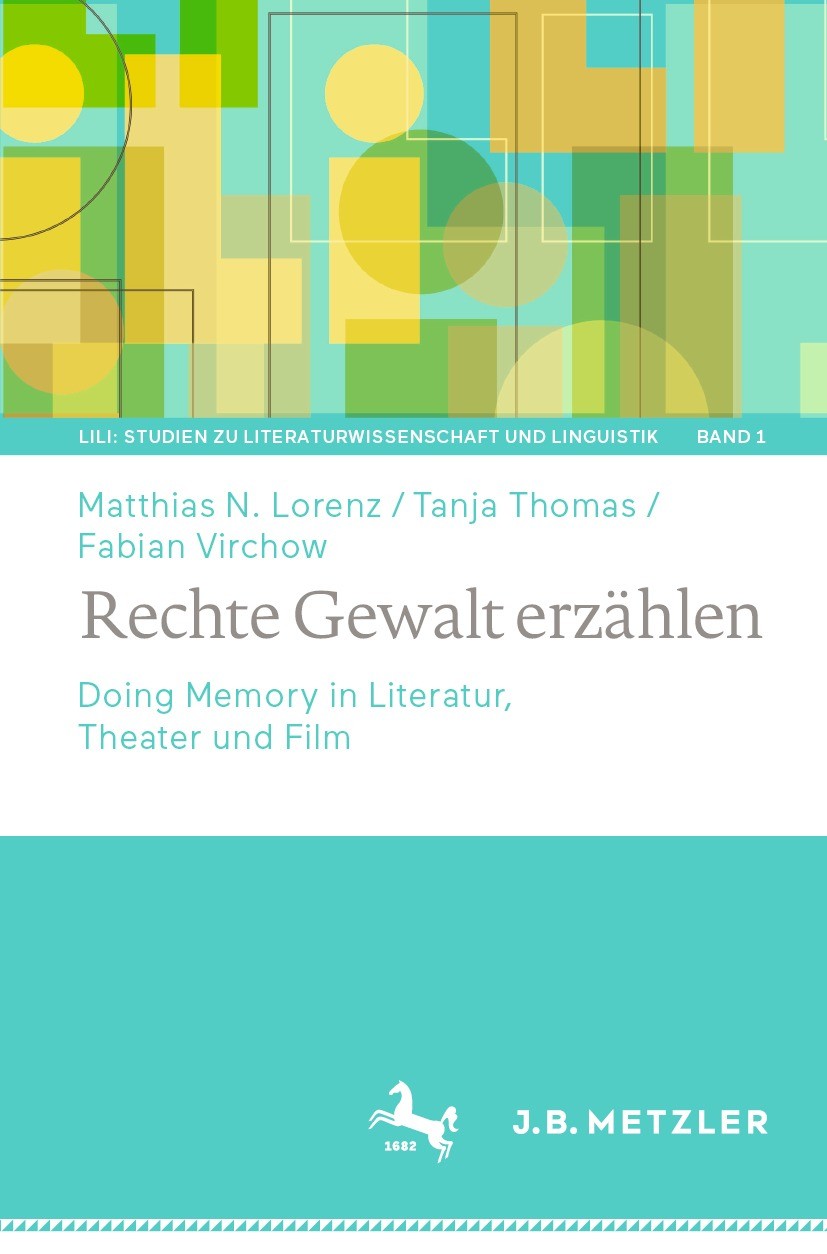 Titlebook: Rechte Gewalt erzählen; Doing Memory in Lite Matthias N. Lorenz,Tanja Thomas,Fabian Virchow Book 2022 Der/die Herausgeber bzw. der/die Auto Titlebook: Rechte Gewalt erzählen; Doing Memory in Lite Matthias N. Lorenz,Tanja Thomas,Fabian Virchow Book 2022 Der/die Herausgeber bzw. der/die Auto