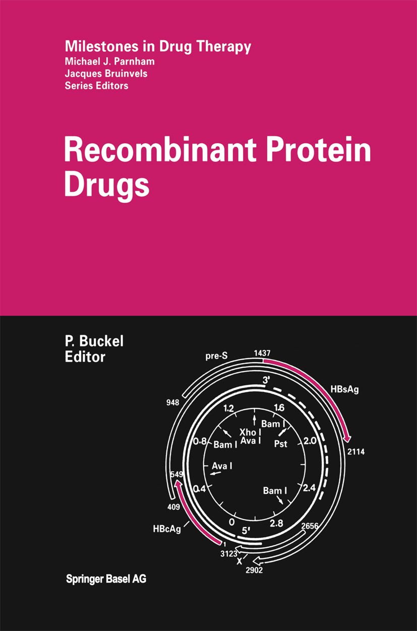 Titlebook: Recombinant Protein Drugs; Peter Buckel Book 2001 Birkhäuser Verlag 2001 clinic.clinical trial.development.drug.drug discovery.drugs.futur Titlebook: Recombinant Protein Drugs; Peter Buckel Book 2001 Birkhäuser Verlag 2001 clinic.clinical trial.development.drug.drug discovery.drugs.futur