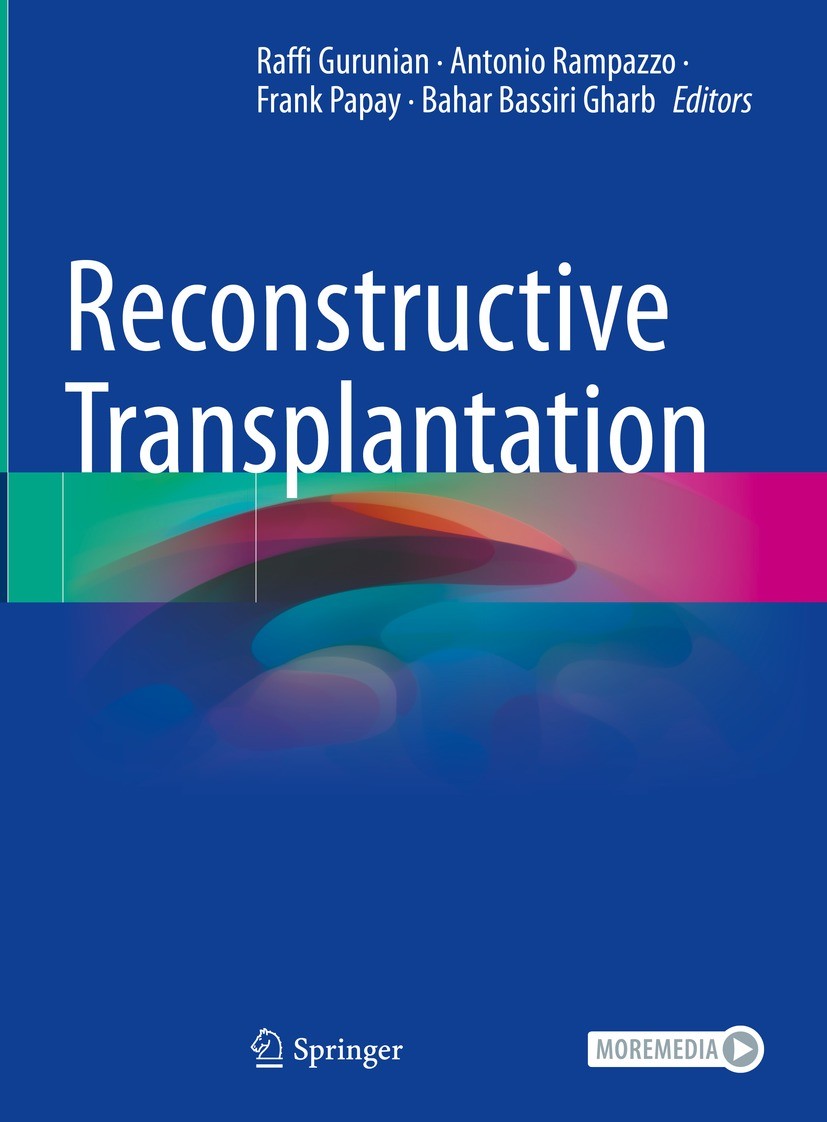 Titlebook: Reconstructive Transplantation; Raffi Gurunian,Antonio Rampazzo,Bahar Bassiri Ghar Book 2023 Springer Nature Switzerland AG 2023 transplan Titlebook: Reconstructive Transplantation; Raffi Gurunian,Antonio Rampazzo,Bahar Bassiri Ghar Book 2023 Springer Nature Switzerland AG 2023 transplan