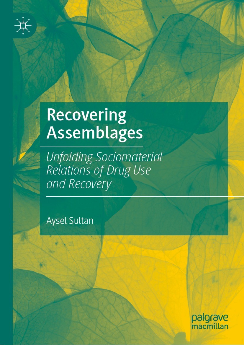 Titlebook: Recovering Assemblages; Unfolding Sociomater Aysel Sultan Book 2022 The Editor(s) (if applicable) and The Author(s), under exclusive licens Titlebook: Recovering Assemblages; Unfolding Sociomater Aysel Sultan Book 2022 The Editor(s) (if applicable) and The Author(s), under exclusive licens