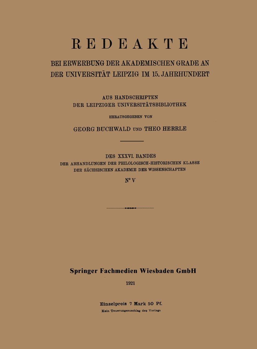 Titlebook: Redeakte; Bei Erwerbung der Ak Georg Buchwald,Theo Herrle Book 1921 Springer Fachmedien Wiesbaden 1921 15. Jahrhundert.Akten.Altes Testamen Titlebook: Redeakte; Bei Erwerbung der Ak Georg Buchwald,Theo Herrle Book 1921 Springer Fachmedien Wiesbaden 1921 15. Jahrhundert.Akten.Altes Testamen