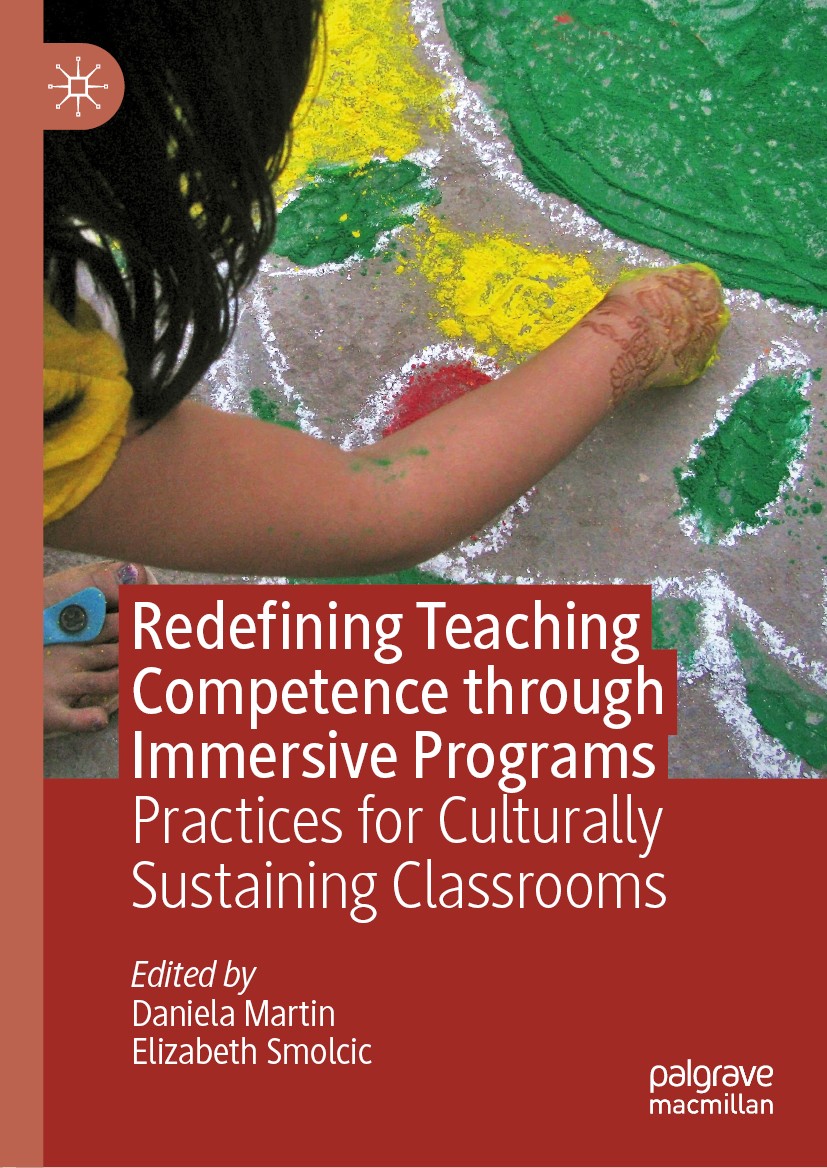 Titlebook: Redefining Teaching Competence through Immersive Programs; Practices for Cultur Daniela Martin,Elizabeth Smolcic Book 2019 The Editor(s) (i Titlebook: Redefining Teaching Competence through Immersive Programs; Practices for Cultur Daniela Martin,Elizabeth Smolcic Book 2019 The Editor(s) (i