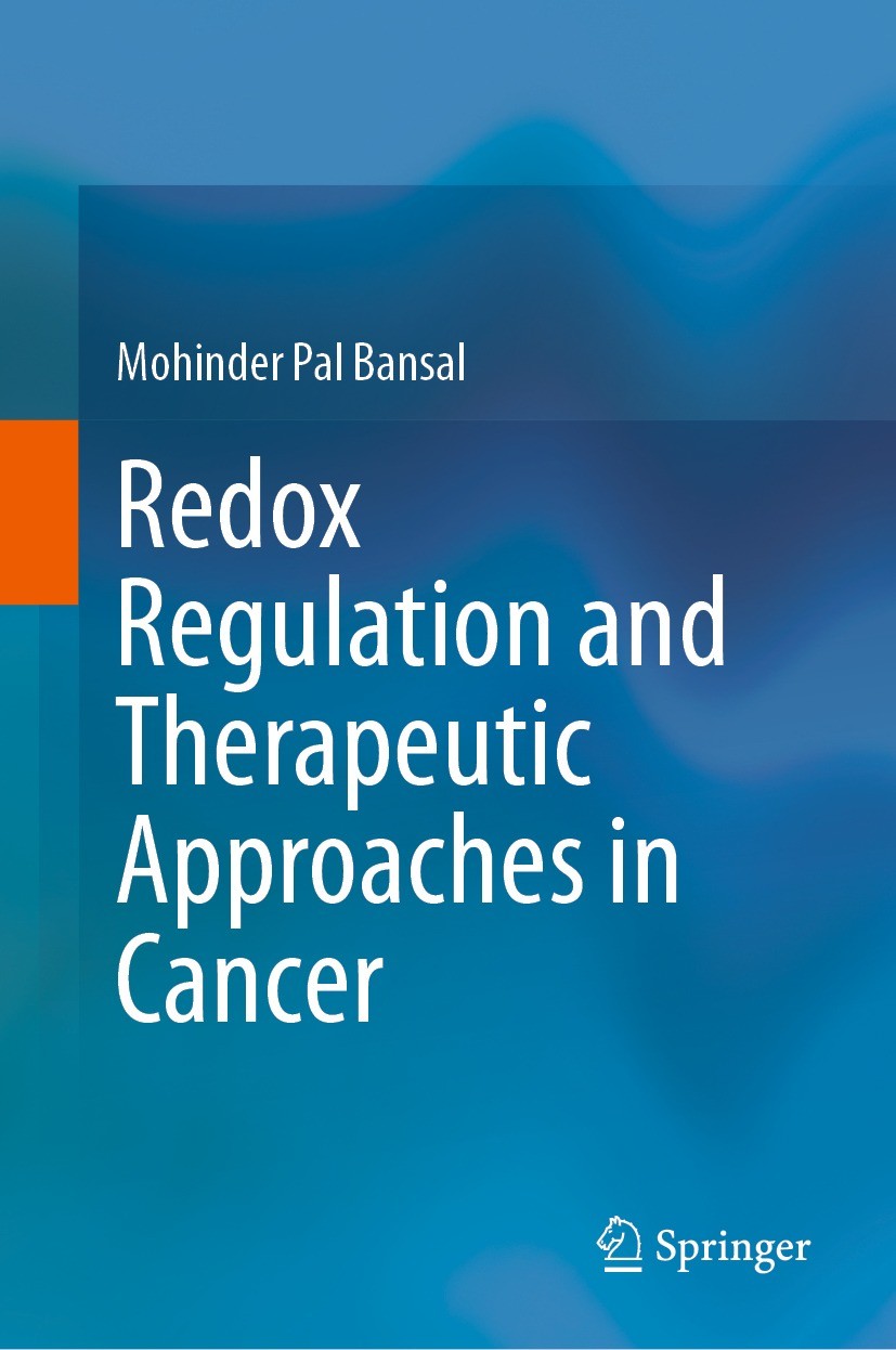 Titlebook: Redox Regulation and Therapeutic Approaches in Cancer; Mohinder Pal Bansal Book 2023 The Editor(s) (if applicable) and The Author(s), unde Titlebook: Redox Regulation and Therapeutic Approaches in Cancer; Mohinder Pal Bansal Book 2023 The Editor(s) (if applicable) and The Author(s), unde