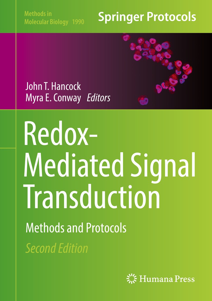 Titlebook: Redox-Mediated Signal Transduction; Methods and Protocol John T. Hancock,Myra E. Conway Book 2019Latest edition Springer Science+Business M Titlebook: Redox-Mediated Signal Transduction; Methods and Protocol John T. Hancock,Myra E. Conway Book 2019Latest edition Springer Science+Business M