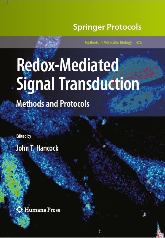 Titlebook: Redox-Mediated Signal Transduction; Methods and Protocol John T. Hancock Book 2009 Humana Press 2009 ATP production.Cellular function.Polya Titlebook: Redox-Mediated Signal Transduction; Methods and Protocol John T. Hancock Book 2009 Humana Press 2009 ATP production.Cellular function.Polya