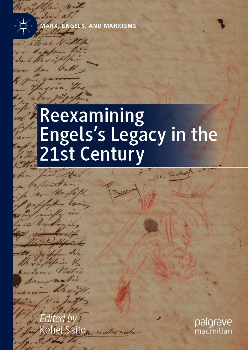 Titlebook: Reexamining Engels’s Legacy in the 21st Century; Kohei Saito Book 2021 The Editor(s) (if applicable) and The Author(s), under exclusive li Titlebook: Reexamining Engels’s Legacy in the 21st Century; Kohei Saito Book 2021 The Editor(s) (if applicable) and The Author(s), under exclusive li