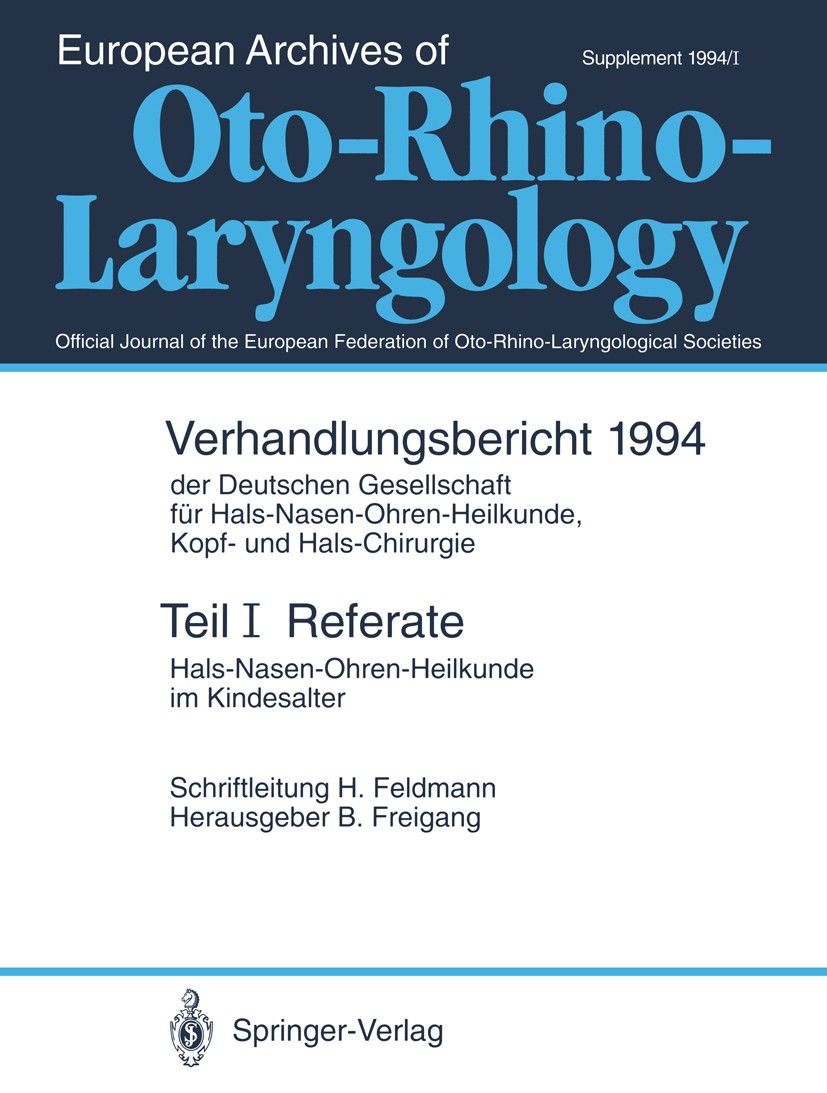 Titlebook: Referate; Hals-Nasen-Ohren-Hei Harald Feldmann,Bernd Freigang Conference proceedings 1994 Springer-Verlag Berlin Heidelberg 1994 Elektrophy Titlebook: Referate; Hals-Nasen-Ohren-Hei Harald Feldmann,Bernd Freigang Conference proceedings 1994 Springer-Verlag Berlin Heidelberg 1994 Elektrophy