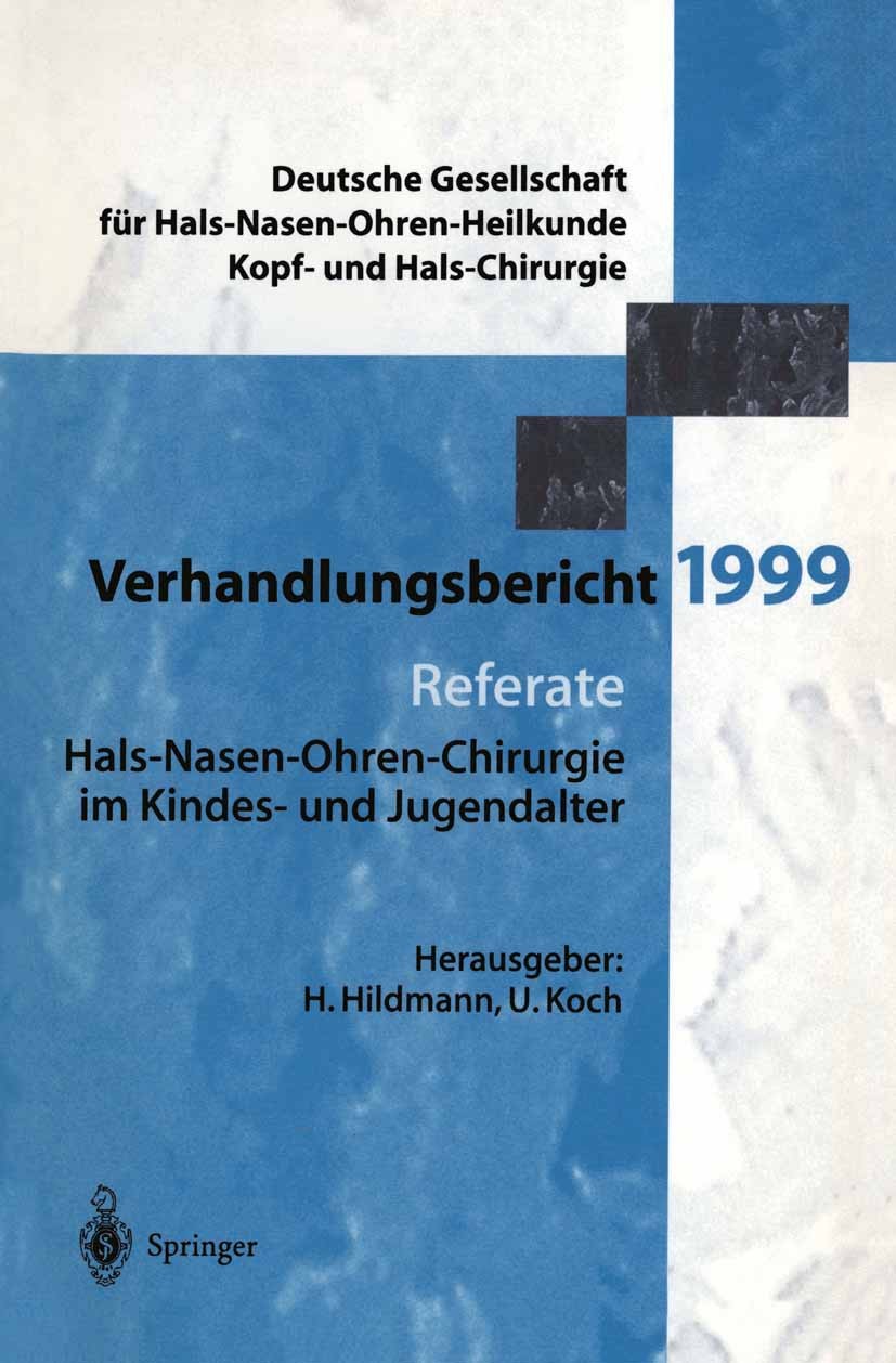 Titlebook: Referate; Hals-Nasen-Ohren-Chi Henning Hildmann,Ulrich Koch Conference proceedings 1999 Springer-Verlag Berlin Heidelberg 1999 Anatomie.HNO Titlebook: Referate; Hals-Nasen-Ohren-Chi Henning Hildmann,Ulrich Koch Conference proceedings 1999 Springer-Verlag Berlin Heidelberg 1999 Anatomie.HNO