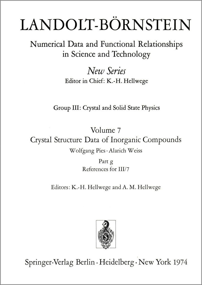 Titlebook: References for III/7 / Literaturverzeichnis für III/7; K.-H. Hellwege,A. M. Hellwege Book 1974Latest edition Springer-Verlag Berlin Heidel Titlebook: References for III/7 / Literaturverzeichnis für III/7; K.-H. Hellwege,A. M. Hellwege Book 1974Latest edition Springer-Verlag Berlin Heidel