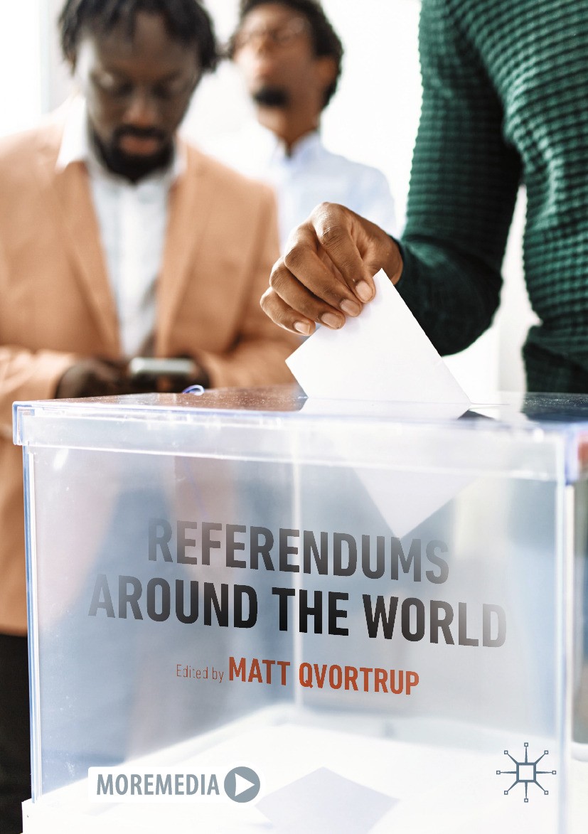 Titlebook: Referendums Around the World; Matt Qvortrup Book 2024Latest edition The Editor(s) (if applicable) and The Author(s), under exclusive licen Titlebook: Referendums Around the World; Matt Qvortrup Book 2024Latest edition The Editor(s) (if applicable) and The Author(s), under exclusive licen
