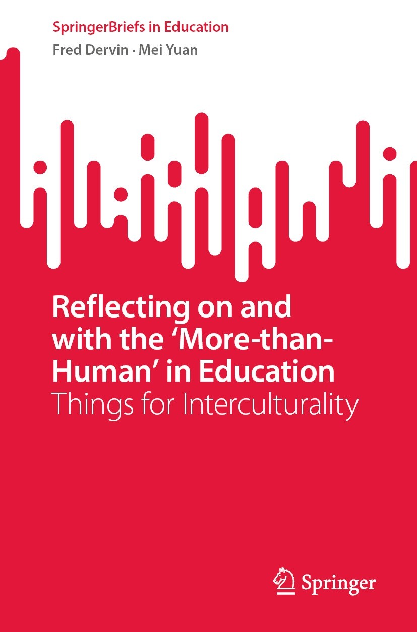 Titlebook: Reflecting on and with the ‘More-than-Human’ in Education; Things for Intercult Fred Dervin,Mei Yuan Book 2022 The Author(s), under exclusi Titlebook: Reflecting on and with the ‘More-than-Human’ in Education; Things for Intercult Fred Dervin,Mei Yuan Book 2022 The Author(s), under exclusi