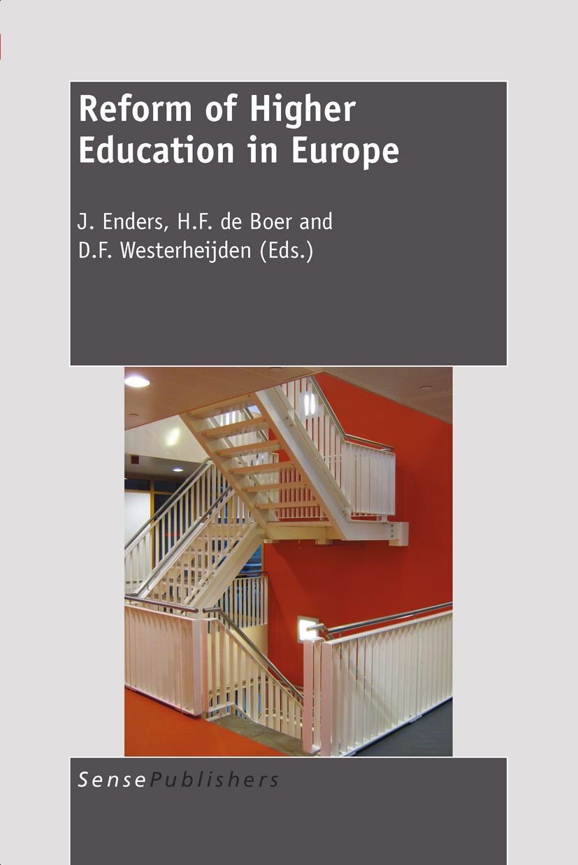 Titlebook: Reform of Higher Education in Europe; J. Enders,H. F. Boer,D. F. Westerheijden Book 2011 SensePublishers 2011 Titlebook: Reform of Higher Education in Europe; J. Enders,H. F. Boer,D. F. Westerheijden Book 2011 SensePublishers 2011