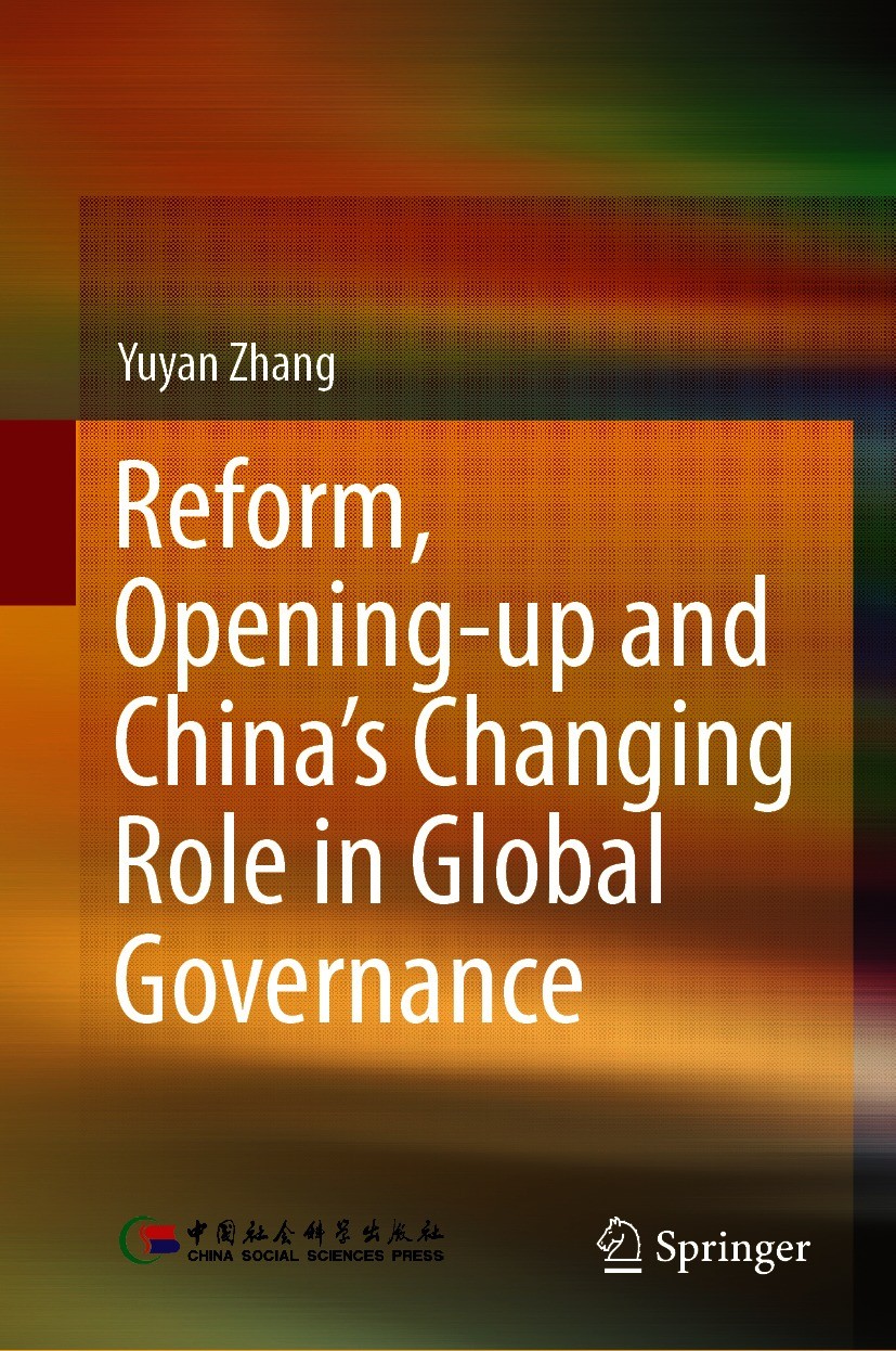 Titlebook: Reform, Opening-up and China‘s Changing Role in Global Governance; Yuyan Zhang Book 2021 The Editor(s) (if applicable) and The Author(s), Titlebook: Reform, Opening-up and China‘s Changing Role in Global Governance; Yuyan Zhang Book 2021 The Editor(s) (if applicable) and The Author(s),