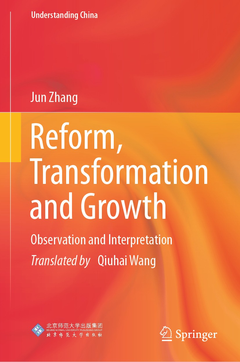 Titlebook: Reform, Transformation and Growth; Observation and Inte Jun Zhang Book 2024 Beijing Normal University Press (Group) Co., Ltd. 2024 Industri Titlebook: Reform, Transformation and Growth; Observation and Inte Jun Zhang Book 2024 Beijing Normal University Press (Group) Co., Ltd. 2024 Industri