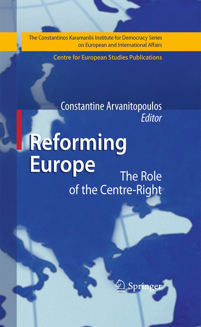 Titlebook: Reforming Europe; The Role of the Cent Constantine Arvanitopoulos Book 2009 Springer-Verlag Berlin Heidelberg 2009 EU Eastern Enlargement.E Titlebook: Reforming Europe; The Role of the Cent Constantine Arvanitopoulos Book 2009 Springer-Verlag Berlin Heidelberg 2009 EU Eastern Enlargement.E