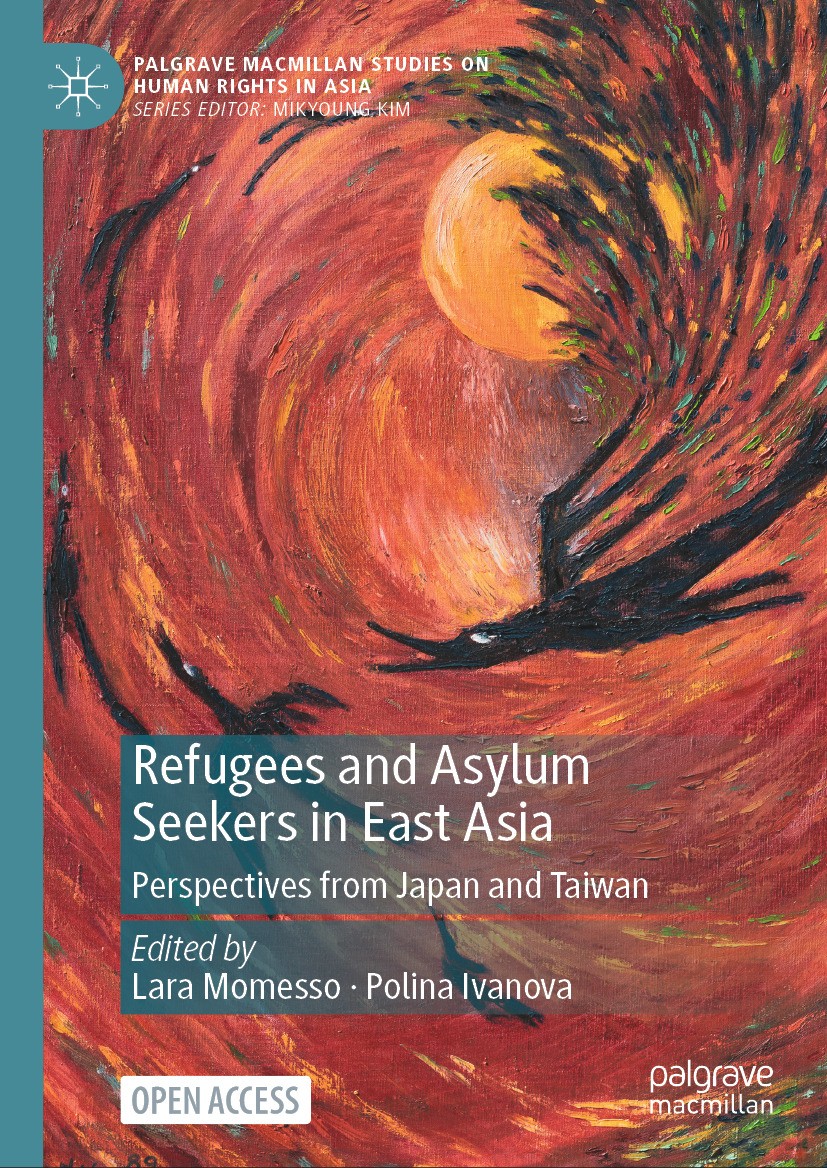 Titlebook: Refugees and Asylum Seekers in East Asia; Perspectives from Ja Lara Momesso,Polina Ivanova Book‘‘‘‘‘‘‘‘ 2024 The Editor(s) (if applicable) Titlebook: Refugees and Asylum Seekers in East Asia; Perspectives from Ja Lara Momesso,Polina Ivanova Book‘‘‘‘‘‘‘‘ 2024 The Editor(s) (if applicable)