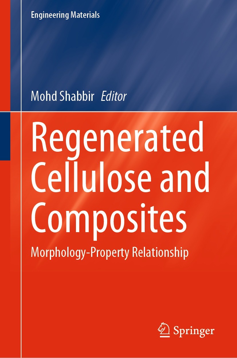 Titlebook: Regenerated Cellulose and Composites; Morphology-Property Mohd Shabbir Book 2023 The Editor(s) (if applicable) and The Author(s), under ex Titlebook: Regenerated Cellulose and Composites; Morphology-Property Mohd Shabbir Book 2023 The Editor(s) (if applicable) and The Author(s), under ex