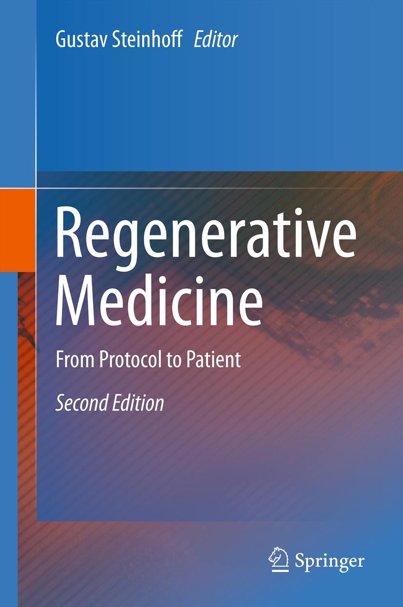 Titlebook: Regenerative Medicine; From Protocol to Pat Gustav Steinhoff Textbook 2013Latest edition Springer Science+Business Media Dordrecht 2013 Bio Titlebook: Regenerative Medicine; From Protocol to Pat Gustav Steinhoff Textbook 2013Latest edition Springer Science+Business Media Dordrecht 2013 Bio