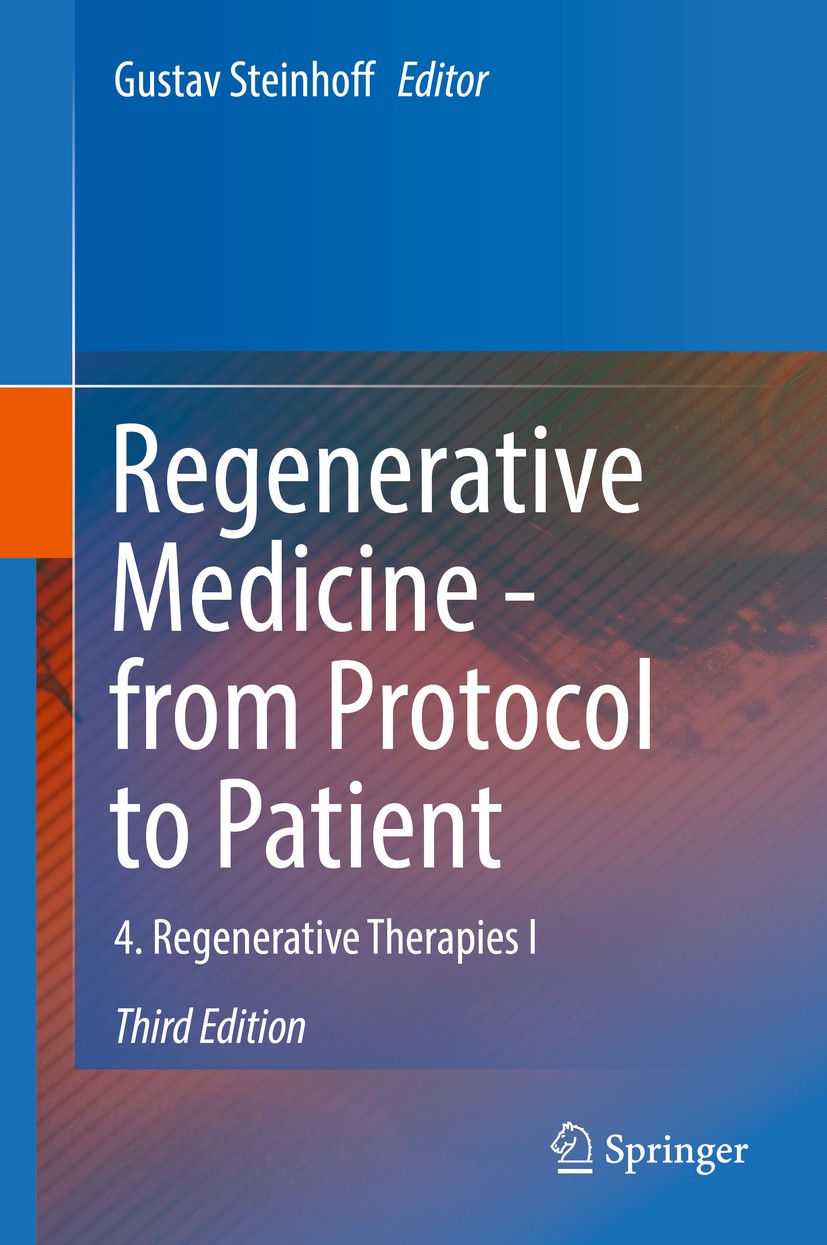 Titlebook: Regenerative Medicine - from Protocol to Patient; 4. Regenerative Ther Gustav Steinhoff Book 2016Latest edition Springer International Publ Titlebook: Regenerative Medicine - from Protocol to Patient; 4. Regenerative Ther Gustav Steinhoff Book 2016Latest edition Springer International Publ
