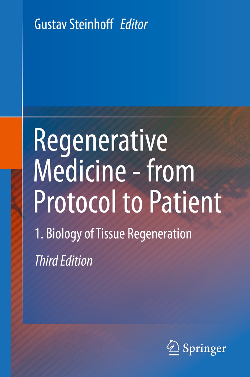 Titlebook: Regenerative Medicine - from Protocol to Patient; 1. Biology of Tissue Gustav Steinhoff Book 2016Latest edition Springer International Publ Titlebook: Regenerative Medicine - from Protocol to Patient; 1. Biology of Tissue Gustav Steinhoff Book 2016Latest edition Springer International Publ