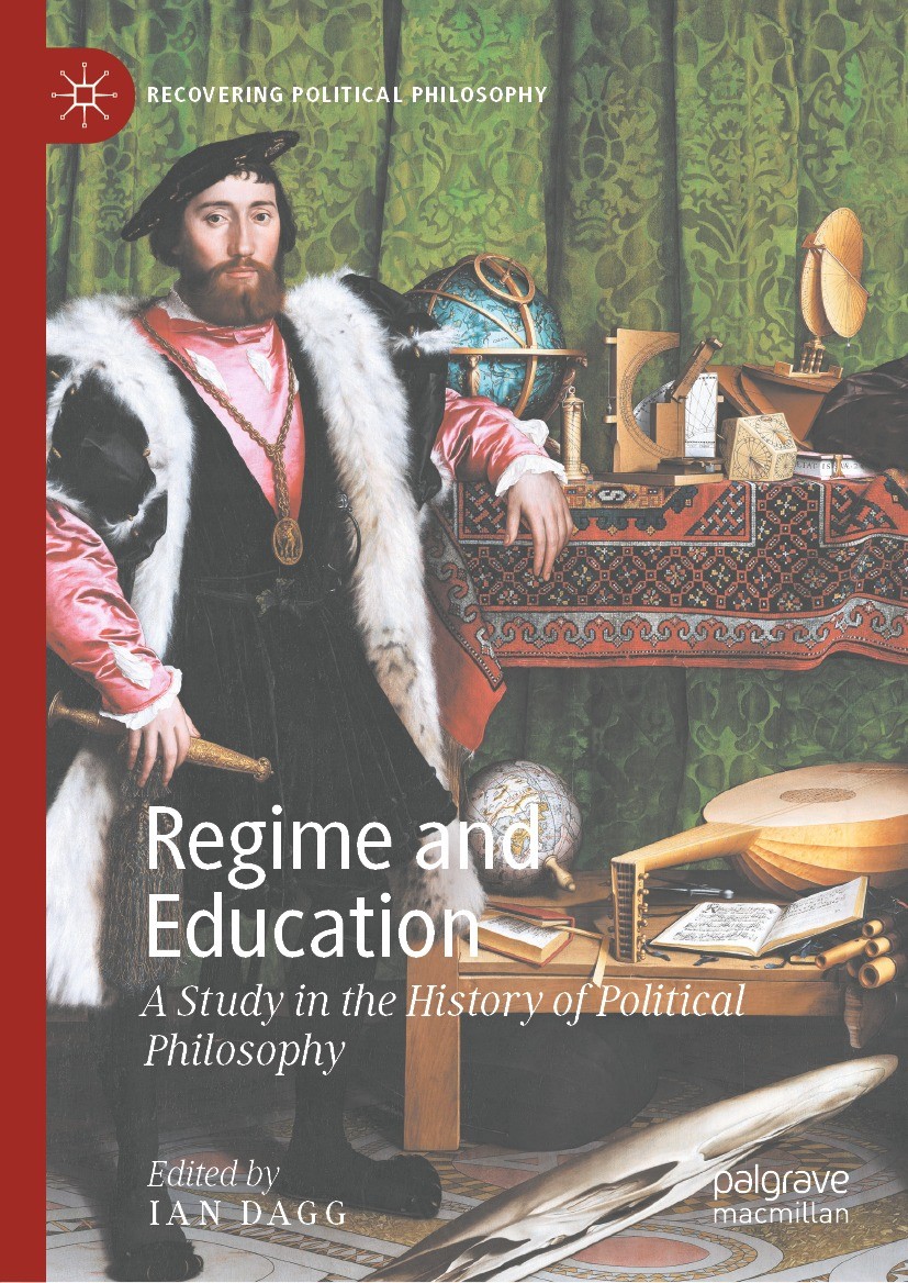 Titlebook: Regime and Education; A Study in the Histo Ian Dagg Book 2023 The Editor(s) (if applicable) and The Author(s), under exclusive license to S Titlebook: Regime and Education; A Study in the Histo Ian Dagg Book 2023 The Editor(s) (if applicable) and The Author(s), under exclusive license to S