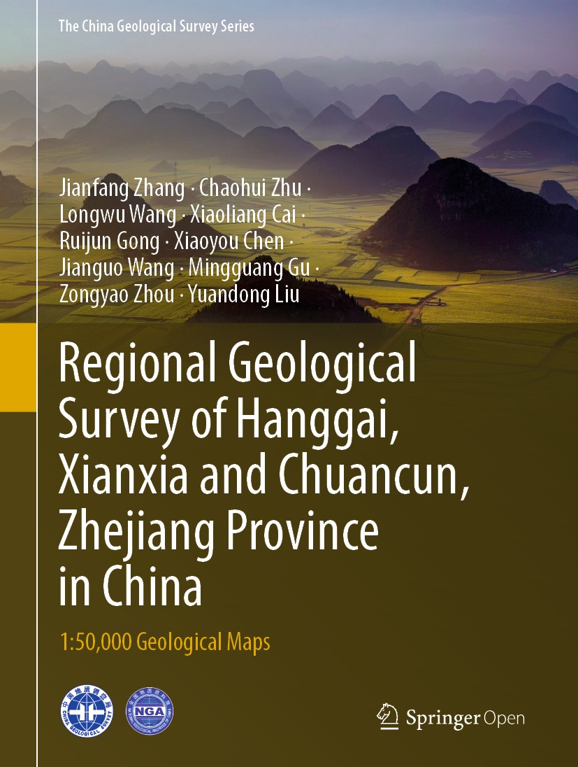 Titlebook: Regional Geological Survey of Hanggai, Xianxia and Chuancun, Zhejiang Province in China; 1:50,000 Geological Jianfang Zhang,Chaohui Zhu,Yu Titlebook: Regional Geological Survey of Hanggai, Xianxia and Chuancun, Zhejiang Province in China; 1:50,000 Geological Jianfang Zhang,Chaohui Zhu,Yu