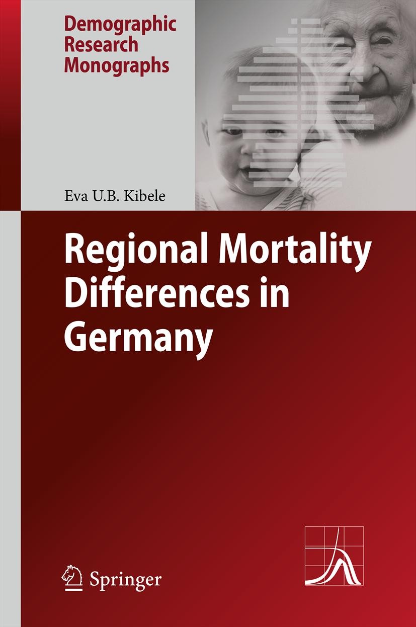 Titlebook: Regional Mortality Differences in Germany; Eva U.B. Kibele Book 2012 Springer Science+Business Media Dordrecht. 2012 Age at death.Behavior Titlebook: Regional Mortality Differences in Germany; Eva U.B. Kibele Book 2012 Springer Science+Business Media Dordrecht. 2012 Age at death.Behavior