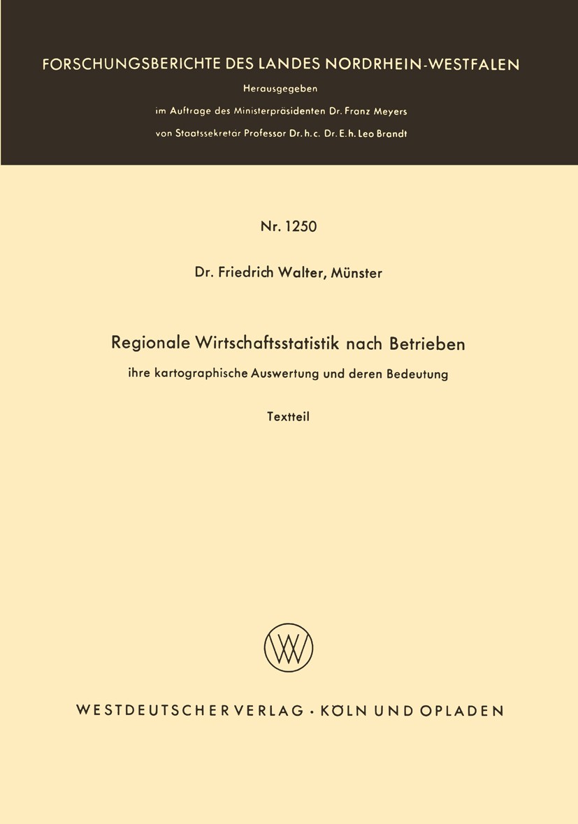 Titlebook: Regionale Wirtschaftsstatistik nach Betrieben; ihre kartographische Friedrich Walter Book 1965 Springer Fachmedien Wiesbaden 1965 Betriebe. Titlebook: Regionale Wirtschaftsstatistik nach Betrieben; ihre kartographische Friedrich Walter Book 1965 Springer Fachmedien Wiesbaden 1965 Betriebe.