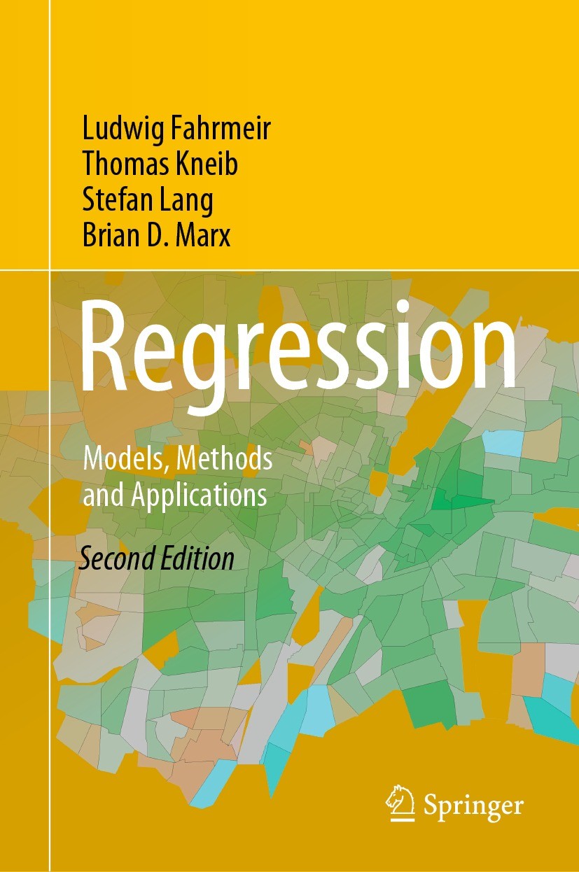 Titlebook: Regression; Models, Methods and Ludwig Fahrmeir,Thomas Kneib,Brian D. Marx Textbook 2021Latest edition Springer-Verlag GmbH Germany, part Titlebook: Regression; Models, Methods and Ludwig Fahrmeir,Thomas Kneib,Brian D. Marx Textbook 2021Latest edition Springer-Verlag GmbH Germany, part
