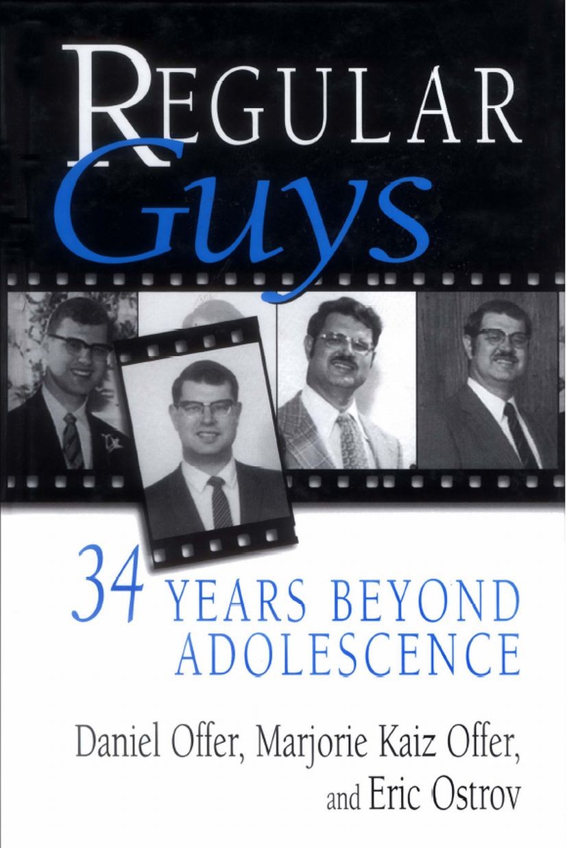 Titlebook: Regular Guys; 34 Years Beyond Adol Daniel Offer,Marjorie Kaiz Offer,Eric Ostrov Book 2004 Springer Science+Business Media New York 2004 ado Titlebook: Regular Guys; 34 Years Beyond Adol Daniel Offer,Marjorie Kaiz Offer,Eric Ostrov Book 2004 Springer Science+Business Media New York 2004 ado