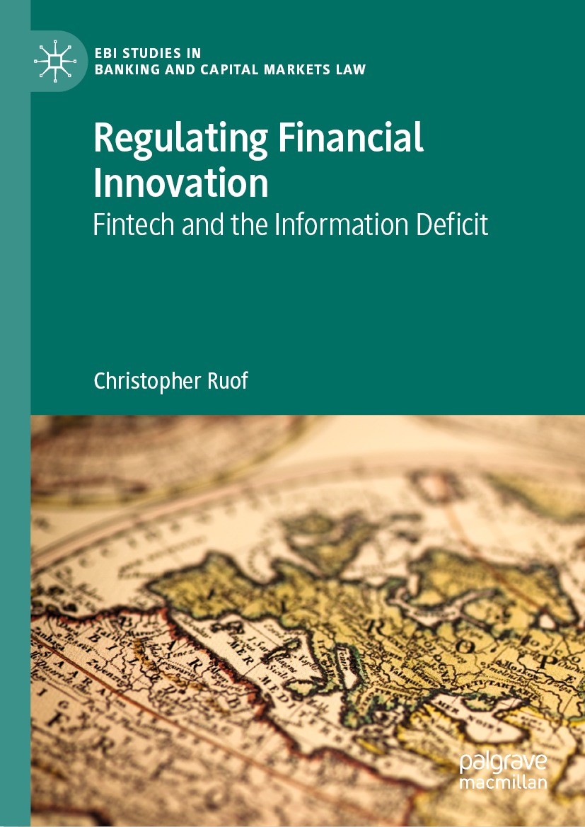 Titlebook: Regulating Financial Innovation; Fintech and the Info Christopher Ruof Book 2023 The Editor(s) (if applicable) and The Author(s), under exc Titlebook: Regulating Financial Innovation; Fintech and the Info Christopher Ruof Book 2023 The Editor(s) (if applicable) and The Author(s), under exc