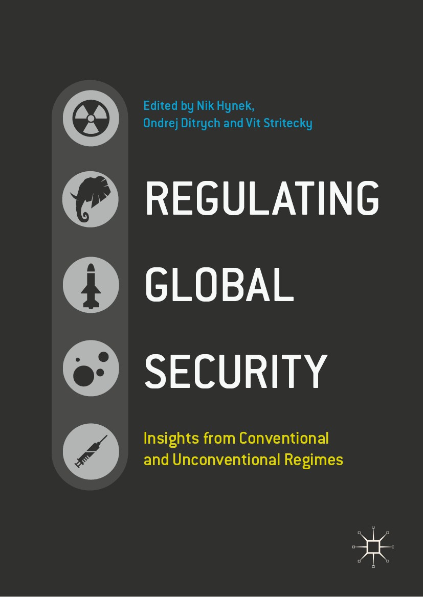 Titlebook: Regulating Global Security; Insights from Conven Nik Hynek,Ondrej Ditrych,Vit Stritecky Book 2019 The Editor(s) (if applicable) and The Aut Titlebook: Regulating Global Security; Insights from Conven Nik Hynek,Ondrej Ditrych,Vit Stritecky Book 2019 The Editor(s) (if applicable) and The Aut