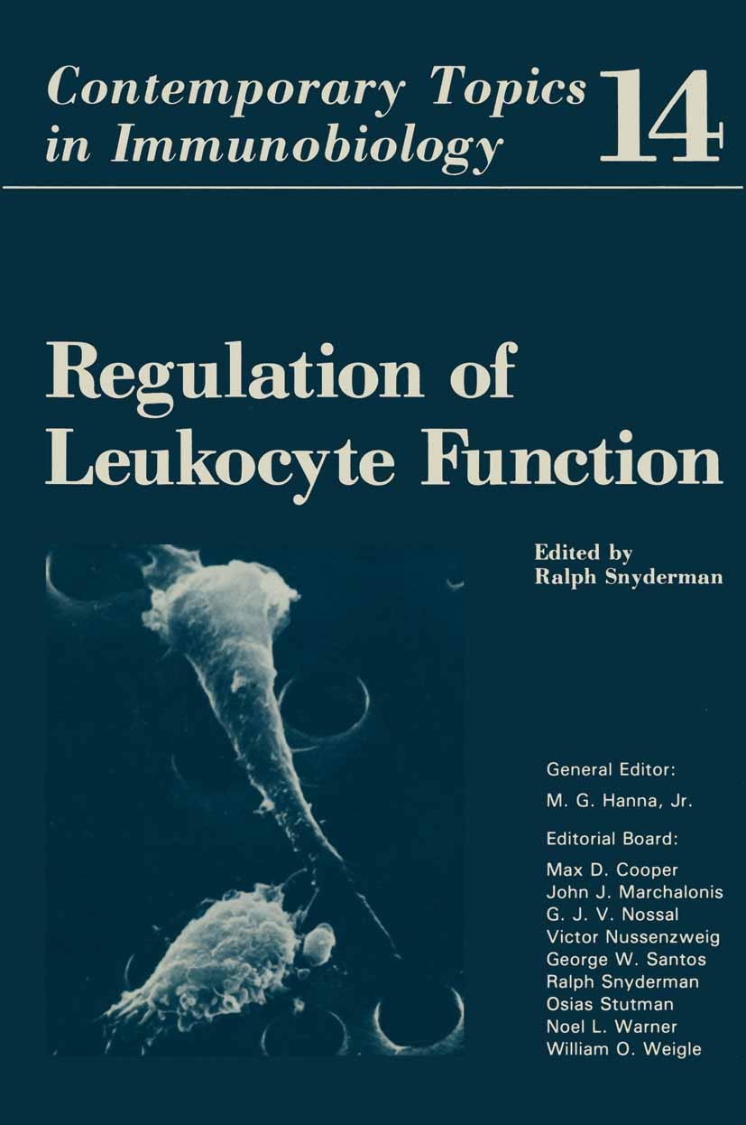 Titlebook: Regulation of Leukocyte Function; Ralph Snyderman Book 1984 Springer Science+Business Media New York 1984 Insomnia.anatomy.antimicrobial.b Titlebook: Regulation of Leukocyte Function; Ralph Snyderman Book 1984 Springer Science+Business Media New York 1984 Insomnia.anatomy.antimicrobial.b