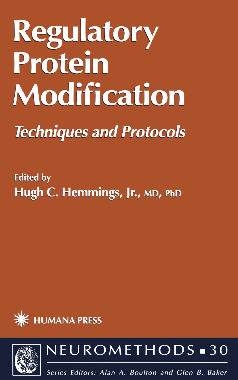 Titlebook: Regulatory Protein Modification; Techniques and Proto Hugh C. Hemmings (MD,PhD) Book 1997 Humana Press 1997 Nervous System.brain.neurons.ne Titlebook: Regulatory Protein Modification; Techniques and Proto Hugh C. Hemmings (MD,PhD) Book 1997 Humana Press 1997 Nervous System.brain.neurons.ne