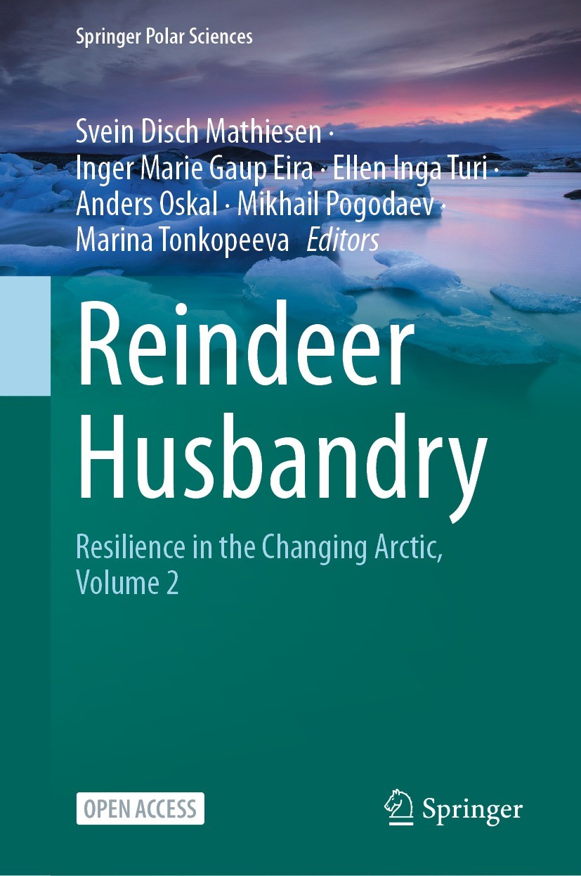 Titlebook: Reindeer Husbandry; Resilience in the Ch Svein Disch Mathiesen,Inger Marie Gaup Eira,Marina Book‘‘‘‘‘‘‘‘ 2024 The Editor(s) (if applicable) Titlebook: Reindeer Husbandry; Resilience in the Ch Svein Disch Mathiesen,Inger Marie Gaup Eira,Marina Book‘‘‘‘‘‘‘‘ 2024 The Editor(s) (if applicable)