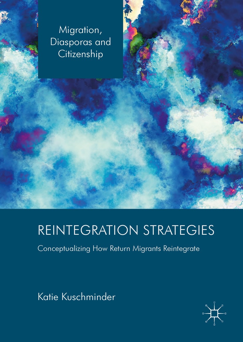 Titlebook: Reintegration Strategies; Conceptualizing How Katie Kuschminder Book 2017 The Editor(s) (if applicable) and The Author(s) 2017 Ethiopia.Fe Titlebook: Reintegration Strategies; Conceptualizing How Katie Kuschminder Book 2017 The Editor(s) (if applicable) and The Author(s) 2017 Ethiopia.Fe