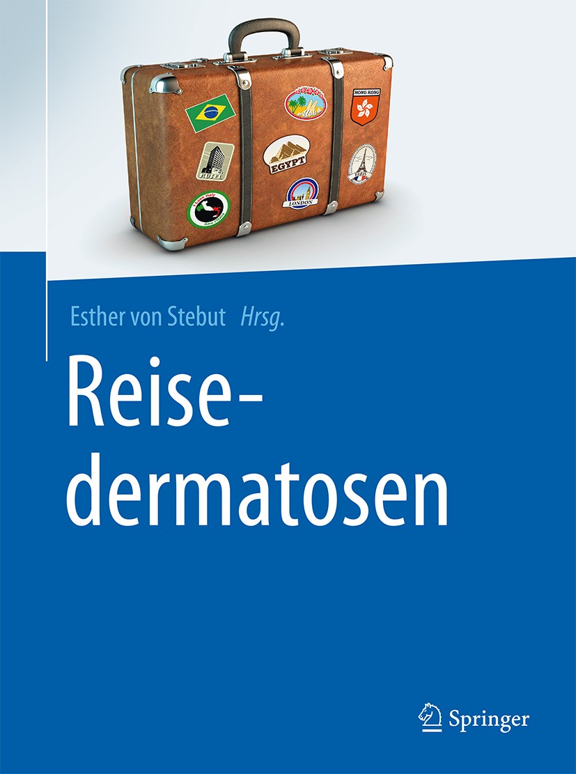 Titlebook: Reisedermatosen; Esther von Stebut Book 2015 Springer-Verlag Berlin Heidelberg 2015 Aquatische Dermatosen.Epizoonosen.Parasiten.Protozoono Titlebook: Reisedermatosen; Esther von Stebut Book 2015 Springer-Verlag Berlin Heidelberg 2015 Aquatische Dermatosen.Epizoonosen.Parasiten.Protozoono