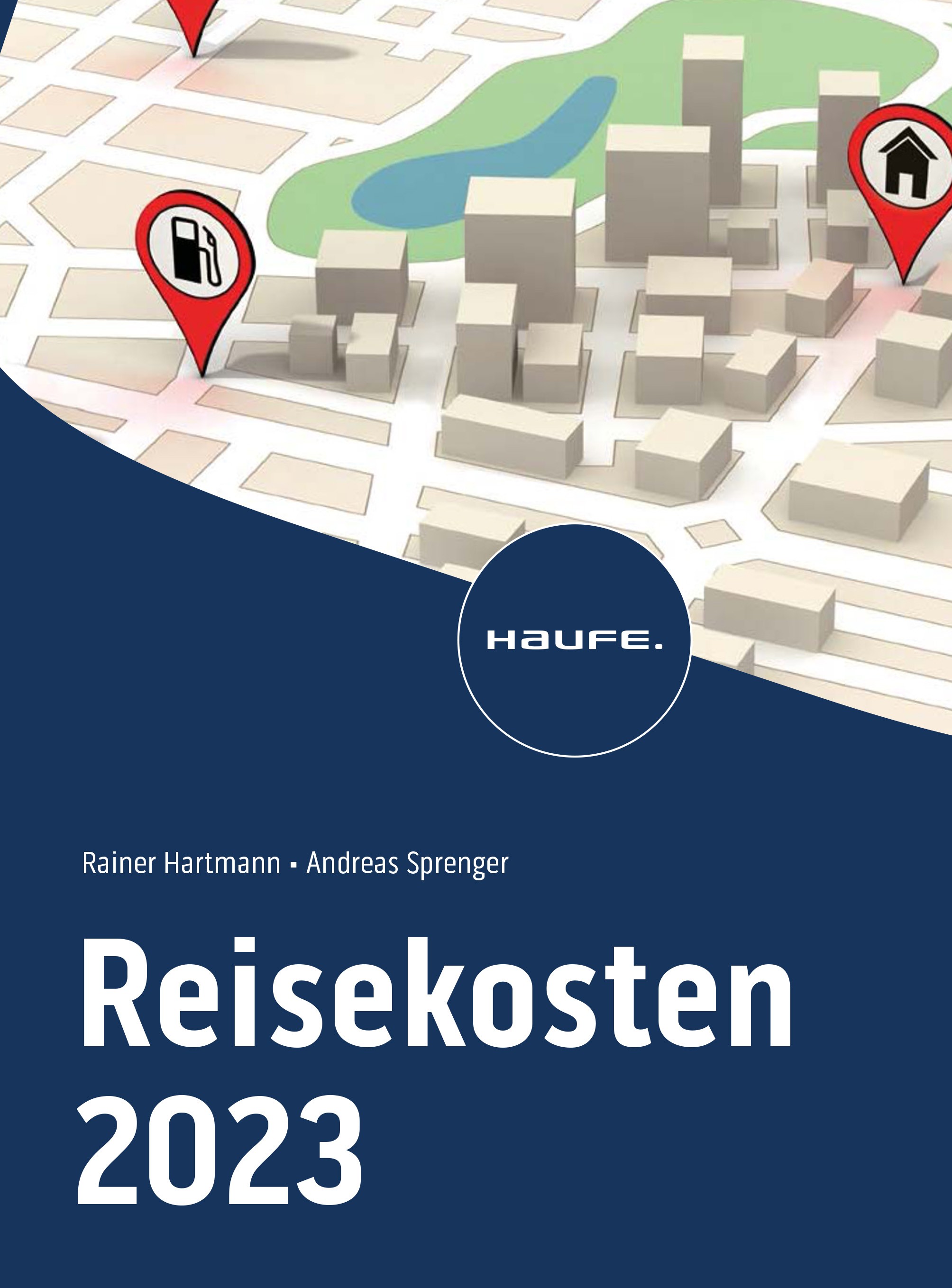 Titlebook: Reisekosten 2023; Rainer Hartmann,Andreas Sprenger Book 2023Latest edition Haufe-Lexware GmbH & Co. KG, Freiburg 2023 Spesen.Reisekosten Titlebook: Reisekosten 2023; Rainer Hartmann,Andreas Sprenger Book 2023Latest edition Haufe-Lexware GmbH & Co. KG, Freiburg 2023 Spesen.Reisekosten