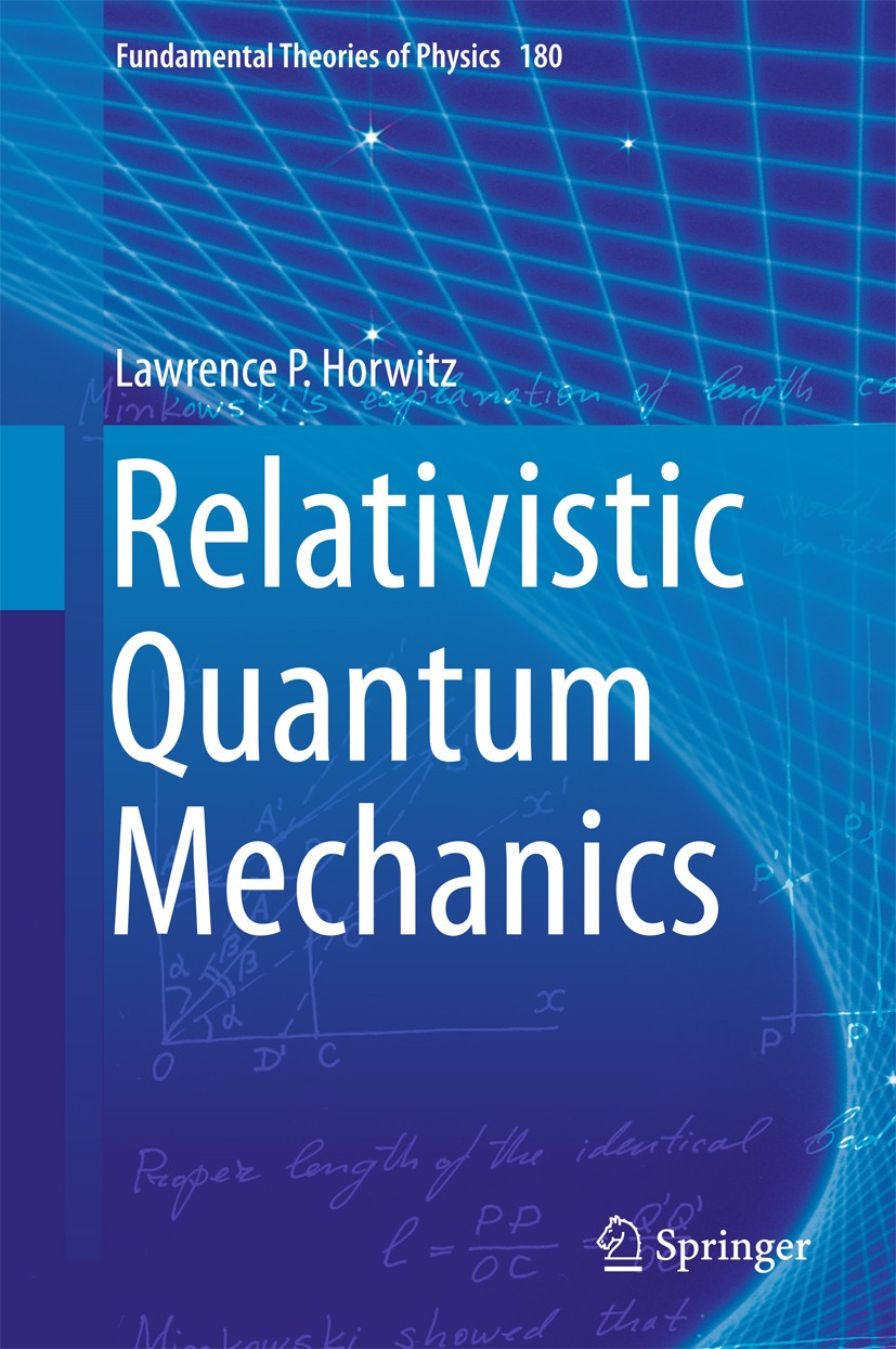 Titlebook: Relativistic Quantum Mechanics; Lawrence P. Horwitz Book 2015 Springer Science+Business Media Dordrecht 2015 Bose-Einstein Condensation.Ja Titlebook: Relativistic Quantum Mechanics; Lawrence P. Horwitz Book 2015 Springer Science+Business Media Dordrecht 2015 Bose-Einstein Condensation.Ja