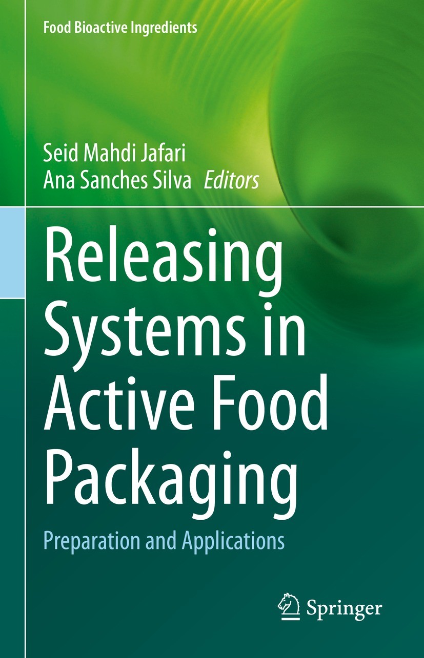 Titlebook: Releasing Systems in Active Food Packaging; Preparation and Appl Seid Mahdi Jafari,Ana Sanches Silva Book 2022 The Editor(s) (if applicable Titlebook: Releasing Systems in Active Food Packaging; Preparation and Appl Seid Mahdi Jafari,Ana Sanches Silva Book 2022 The Editor(s) (if applicable