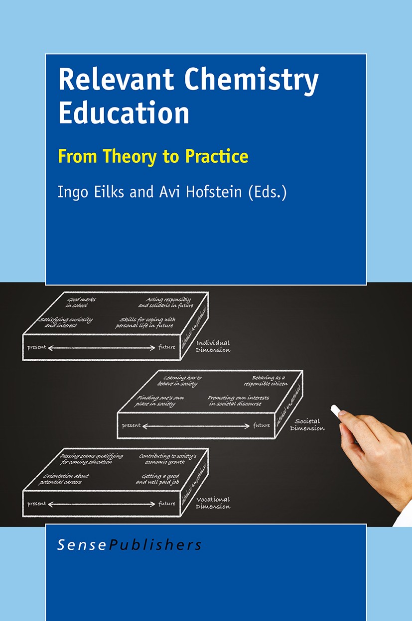 Titlebook: Relevant Chemistry Education; From Theory to Pract Ingo Eilks,Avi Hofstein Book 2015 SensePublishers-Rotterdam, The Netherlands 2015 Chemic Titlebook: Relevant Chemistry Education; From Theory to Pract Ingo Eilks,Avi Hofstein Book 2015 SensePublishers-Rotterdam, The Netherlands 2015 Chemic
